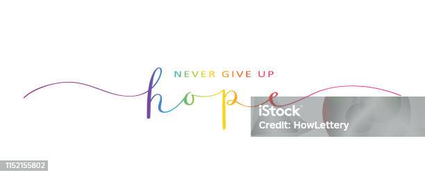 Vetores de Nunca Desistir Esperança Arcoíris Escova Caligrafia Bandeira e mais imagens de Esperança - Conceito