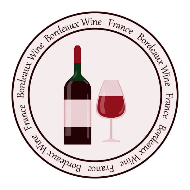Vector illustration of round wine bottle label. Vector illustration in flat style. Bordeaux wine concept