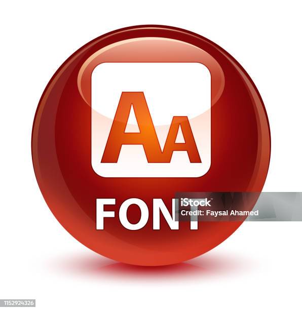 Font Glassy Brown Round Button Stock Illustration - Download Image Now - Box - Container, Brown, Circle