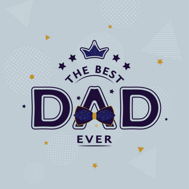 Happy Father's day card design with decorated text "The best Dad ever" Happy Father's day card design with decorated text "The best Dad ever" and crown on stripped background. For postcard, invitation, poster, banner, email, web pages. Vector season greeting best dad ever stock illustrations
