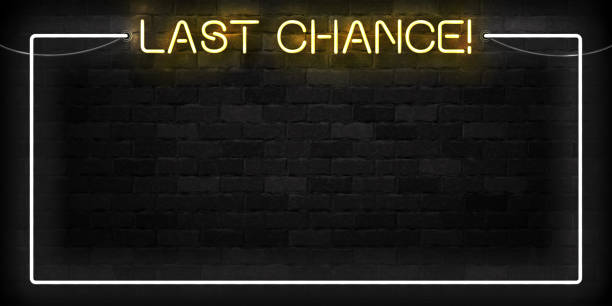 Vector realistic isolated neon sign of Last Chance frame for template decoration and invitation layout on the wall background. Vector realistic isolated neon sign of Last Chance frame for template decoration and invitation layout on the wall background. payment done stock illustrations