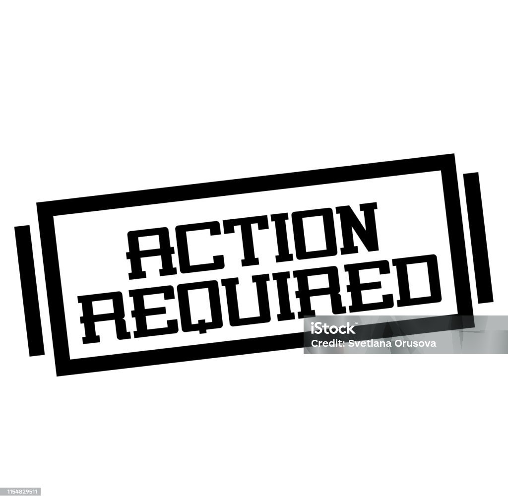 Required For Action Action Required Stamp On White Stock Illustration - Download Image Now ...