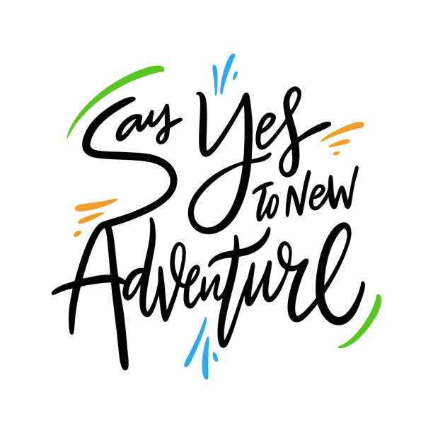 istock Say Yes to new adventure hand drawn vector quote lettering. Motivational typography. Isolated on white background. 1156847754