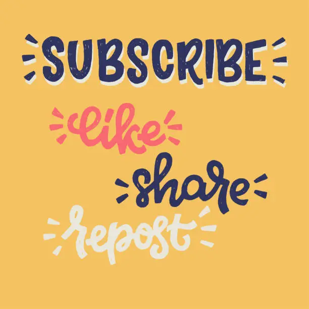 Vector illustration of Subscribe, Like, Share, Repost hand lettered words