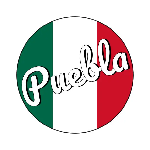 Vector illustration of Round button Icon of national flag of Mexico with green, white and red colors and inscription of city name: Puebla in modern style. For logo, banner, t-shirt print. Vector EPS10 illustration.