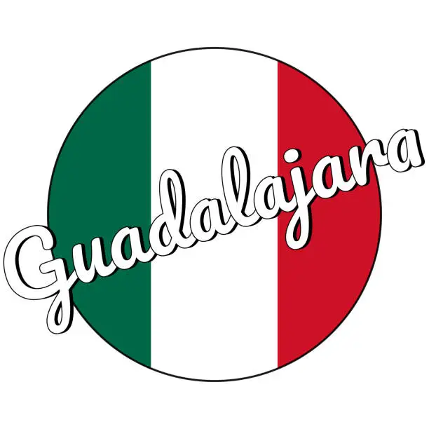 Vector illustration of Round button Icon of national flag of Mexico with green, white and red colors and inscription of city name: Guadalajara in modern style. For logo, banner, t-shirt print. Vector EPS10 illustration.