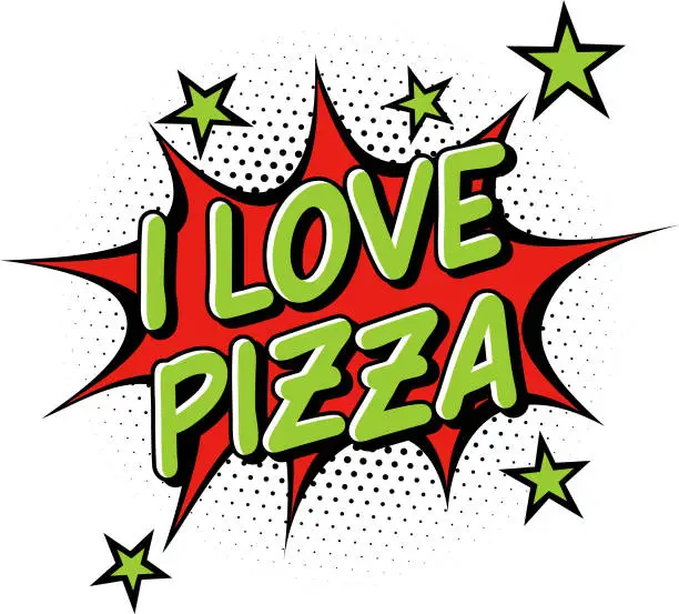 Vector illustration of I Love Pizza text in comics style