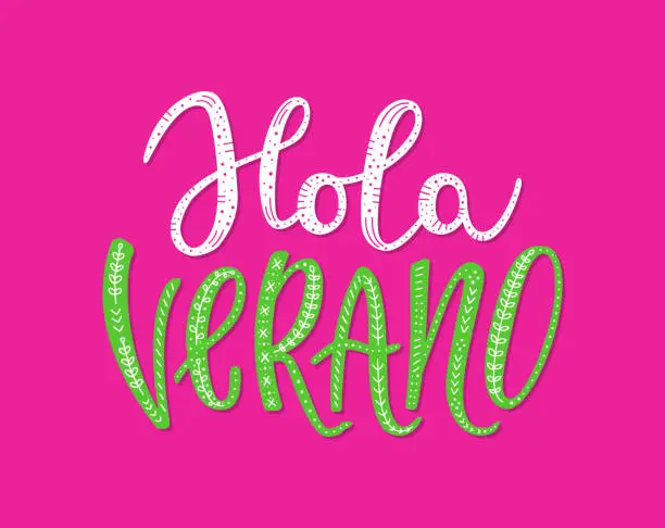 Vector illustration of Hello Summer hand drawn lettering inscription in Spanish