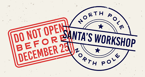 Do not open before Christmas December 25 and Santa's workshop letter postal stamps.