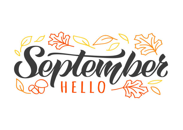 Hello September hand drawn lettering card with doodle leaves and mushrooms. Inspirational autumn quote. Hello September hand drawn lettering card with doodle leaves and mushrooms. Inspirational autumn quote. Motivational print for invitation  or greeting cards, calender, poster, t-shirts, mugs. september stock illustrations