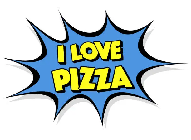 Vector illustration of I Love Pizza text in comics style