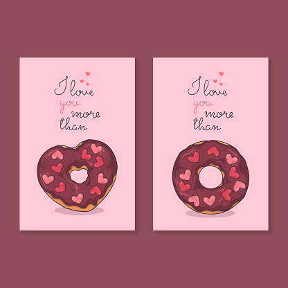 Vector illustrations in sketch style. Congratulations on Valentine's Day. Cards with donuts. Lettering: I love you more than. Isolated objects for your design. Each object can be changed and moved.