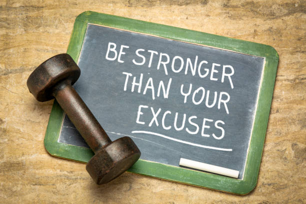 Be stronger than your excuses stock photo