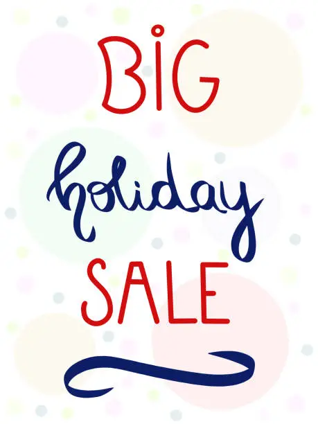 Vector illustration of Big Holiday Sale. Red sales in bubbles texture. Handdrawn lettering for april offer. Dark blue sign isolated on white for icon, logo, poster, banner, shopping center