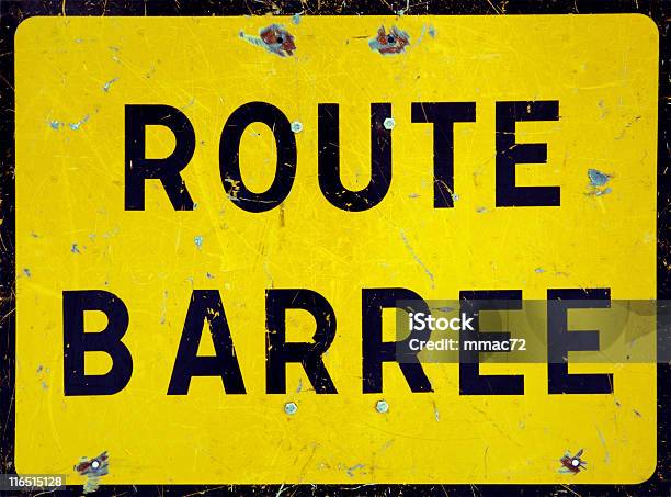 Close Up Of A Road Closed French Sign Stock Photo - Download Image Now - France, Road Closed Sign, Roadblock