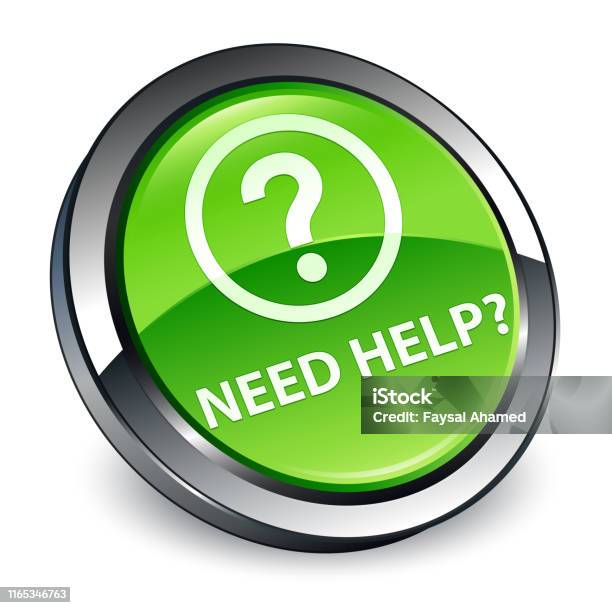 Need Help Button Image Need Help 3d Green Round Button Stock Illustration - Download Image Now ...