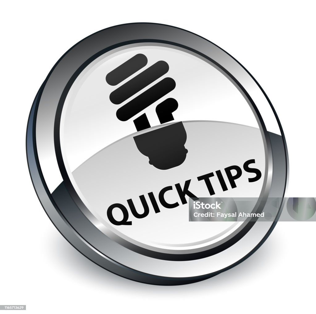 Quick Tips 3d White Round Button Stock Illustration - Download Image ...