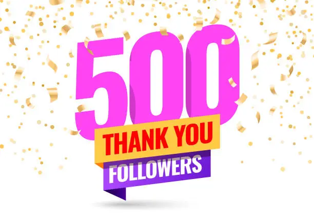 Vector illustration of Thank you 500 followers.