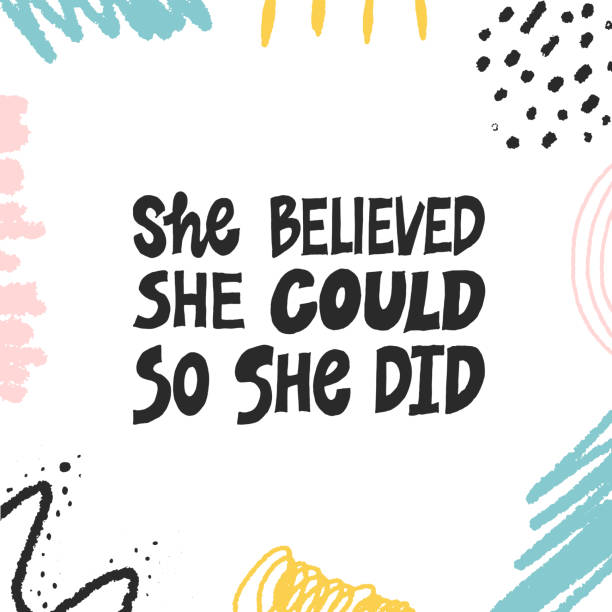 She believed, she could so she did. Inspirational hand drawn lettering quote. Black and white isolated phrase with abstract creative colorful decoration. Motivational phrase. T-shirt print, poster, postcard, banner design.background. She believed, she could so she did. Inspirational hand drawn lettering quote. Black and white isolated phrase with abstract creative colorful decoration. Motivational phrase. girl power stock illustrations