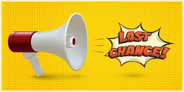 Vector illustration of Red and white realistic megaphone with Last Chance speech bubble isolated on yellow pop art background. Vector 3d bullhorn illustration.
