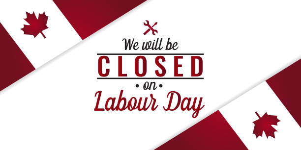 Labour day Canada, We will be closed vector art illustration