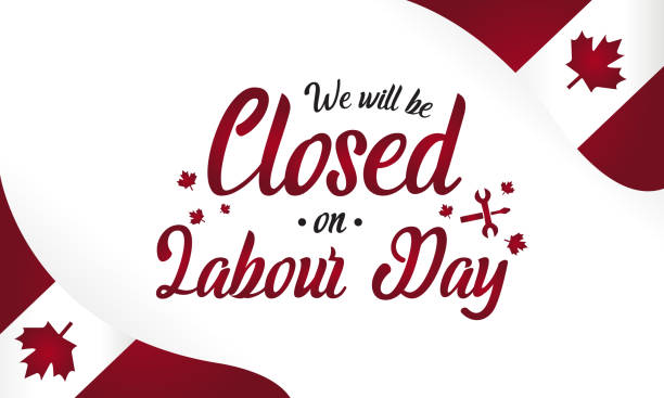 Labour day Canada, We will be closed Labour day Canada, We will be closed card or background. vector illustration. closed for labor day stock illustrations
