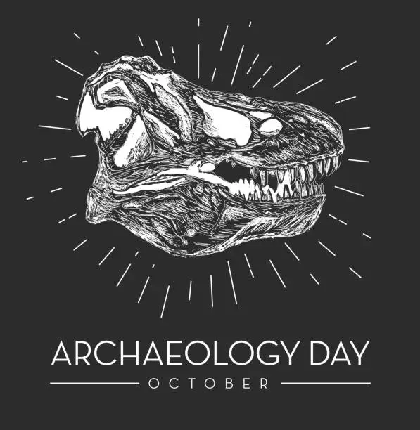 Vector illustration of Archaeology Day October greeting design with t-rex skull fossil sketch style