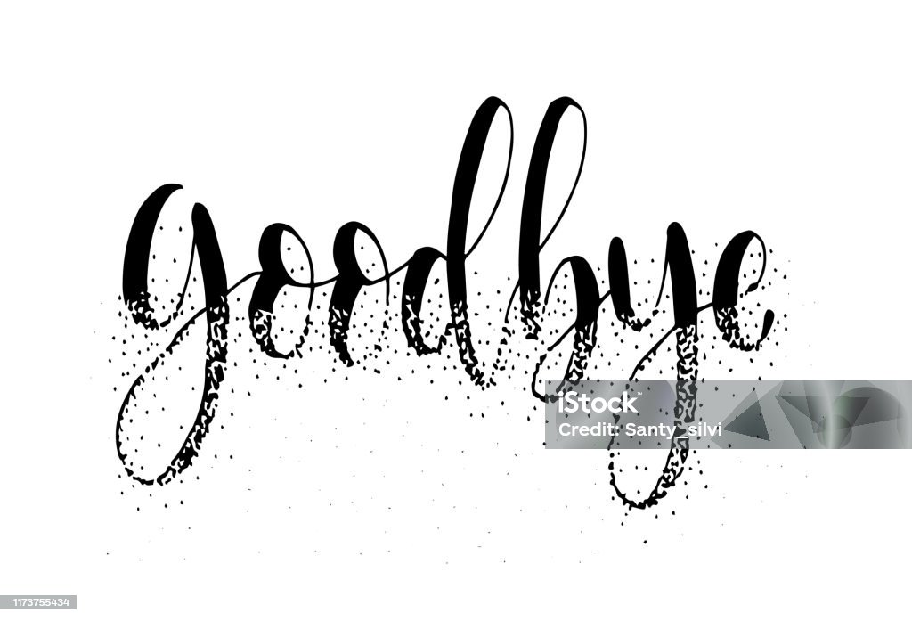 Goodbye Note Handwriten Goodbye Handwritten Calligraphy Lettering Modern Brush Painted Letters ...
