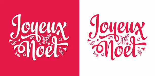 Vector illustration of Joyeux Noel. Noel French Christmas. Christmas in France, Switzerland, Belgium, Luxembourg, Andorra and Monaco. French lettering typography. Joyeux Noël. French word typographic. Christmas French text