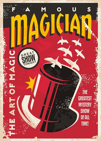 Vintage poster for magic performance - Magician tricks show retro flyer design - Vector poster with magic cylinder hat and white birds - Old paper damaged background texture