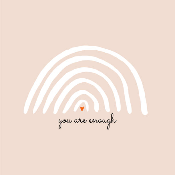 Beautiful and simple vector illustration with rainbow and a heart. You are enough - quote design background perfect for poster or greeting card. self love stock illustrations