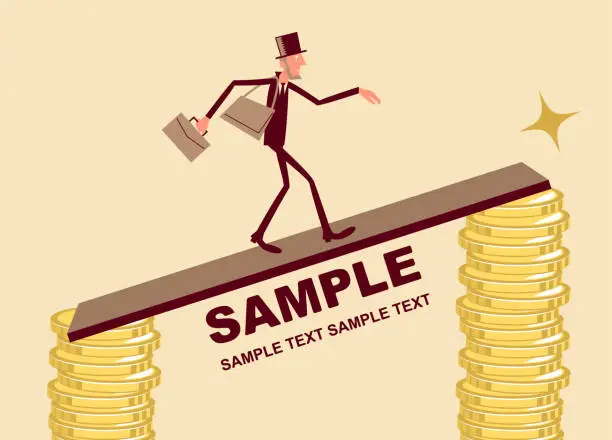 Vector illustration of Thin businessman with top hat and briefcase crossing the bridge on two stacks of gold money coins