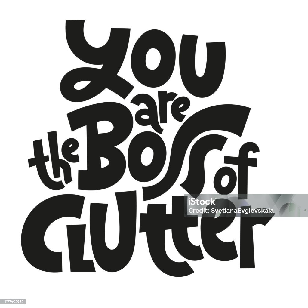 Typography Clutter Decluttering Quotes Lettering Stock Illustration - Download Image Now ...