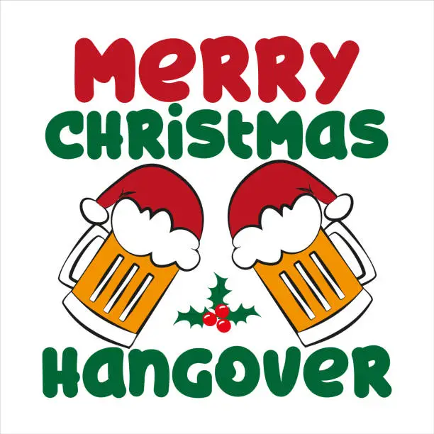 Vector illustration of Merry Christmas hangover - funny text , with Santa's cap on beer mugs.