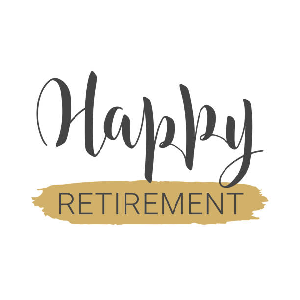Handwritten lettering of Happy Retirement. Template for Greeting Card. Vector illustration. Handwritten lettering of Happy Retirement. Template for Greeting Card. Objects isolated on white background. gold ira for seniors stock illustrations