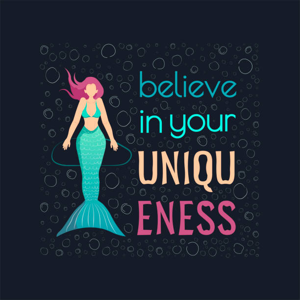 "Believe in your uniqueness" vector lettering with mermaid. "Believe in your uniqueness" vector lettering with mermaid. Inspirational and motivational phrase in flat style on the dark background. T-shirts, poster, banner, typography design. mermaid dress stock illustrations