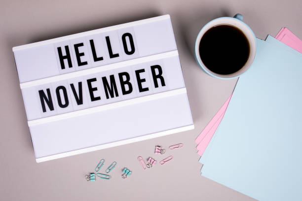 Hello November, positive attitude, successful working day concept
