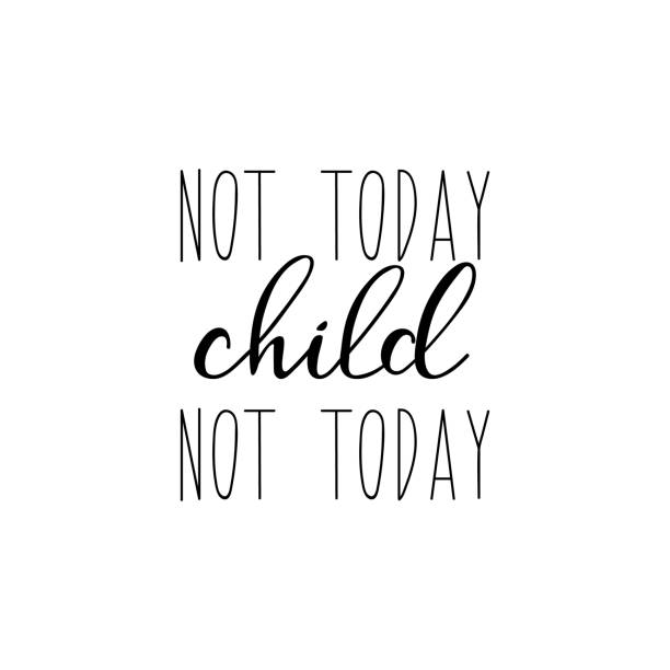 istock Not today child not today. Vector illustration. Lettering. Ink illustration. Modern brush calligraphy. 1181069625