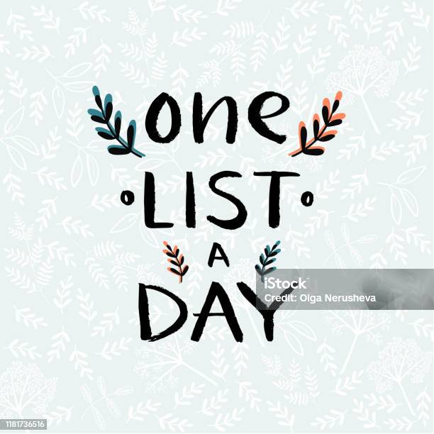 Listnote Day One List A Day Handwritten Composition With Twig And Leaf Elements On ...