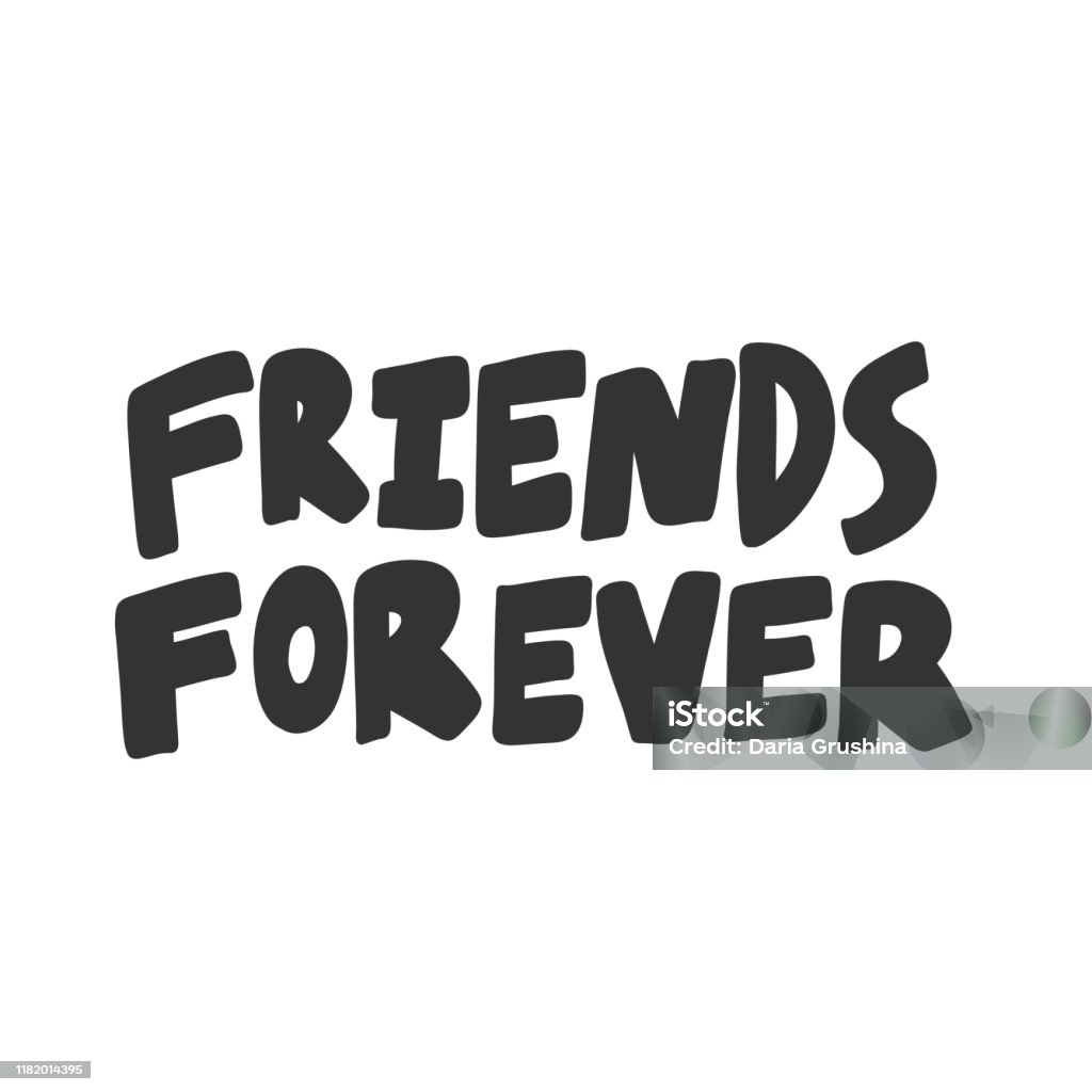 Friends Forever Vector Hand Drawn Illustration Sticker With ...