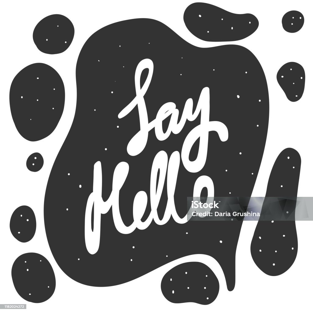Say Hello Vector Hand Drawn Illustration Sticker With Cartoon Lettering  Good As A Sticker Video Blog Cover Social Media Message Gift Cart T Shirt  Print Design Stock Illustration - Download Image Now -