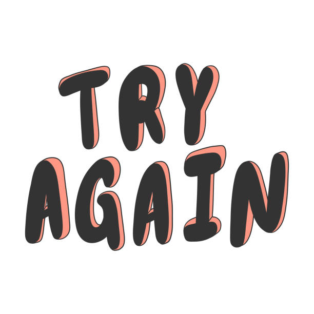 Try Again Vector Hand Drawn Illustration With Cartoon Lettering Good As A  Sticker Video Blog Cover Social Media Message Gift Cart T Shirt Print  Design Stock Illustration - Download Image Now - iStock