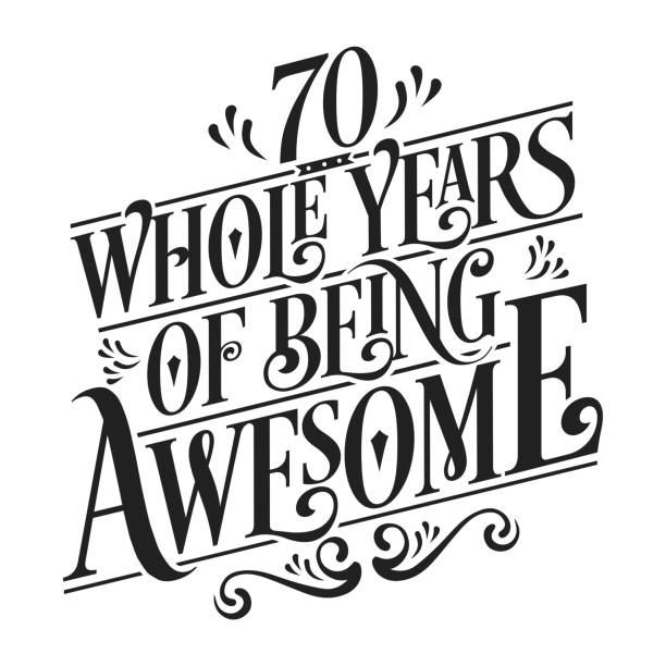 70 Whole Years Of Being Awesome - 70th Birthday And Wedding Anniversary Typographic Design Vector 70 Whole Years Of Being Awesome - 70th Birthday And Wedding Anniversary Typographic Design Vector 70th stock illustrations