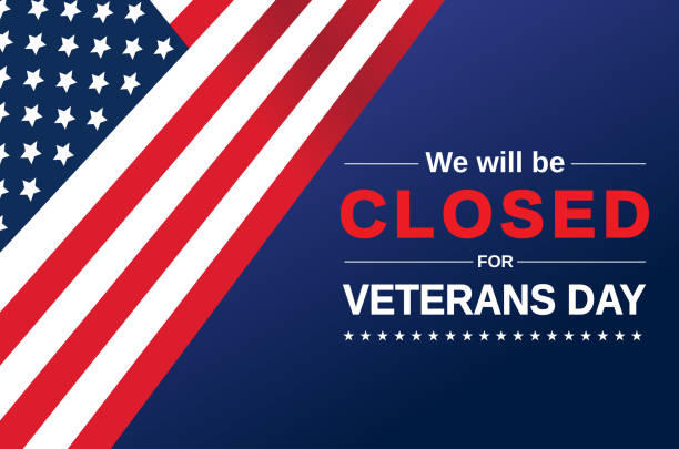 ilustrações de stock, clip art, desenhos animados e ícones de veterans day card. we will be closed sign. vector - closed sign