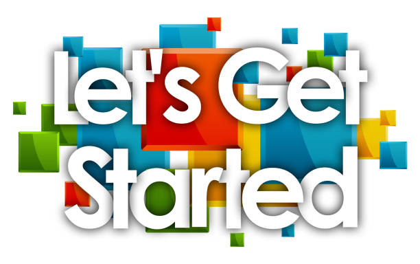 Let's Get Started Let's Get Started word in colored rectangles background leading attitude stock illustrations