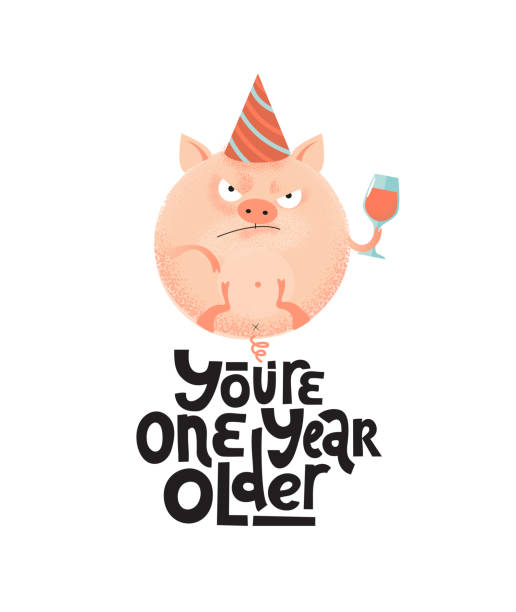 You Re One Year Older Funny Comical Black Humor Quote With Angry Round Pig  With Wineglassholiday Cap Flat Textured Illustration Cartoon Style With  Lettering For Social Media Postergreeting Stock Illustration - Download