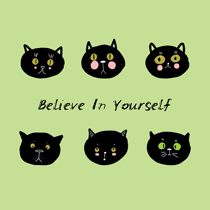 Believe In Yourself Card Design Funny Black Cat Face On Green Background  Simple Sketch Can Be Used For Greeting Card Frame For Your Text Vector  Stock Illustration - Download Image Now - iStock