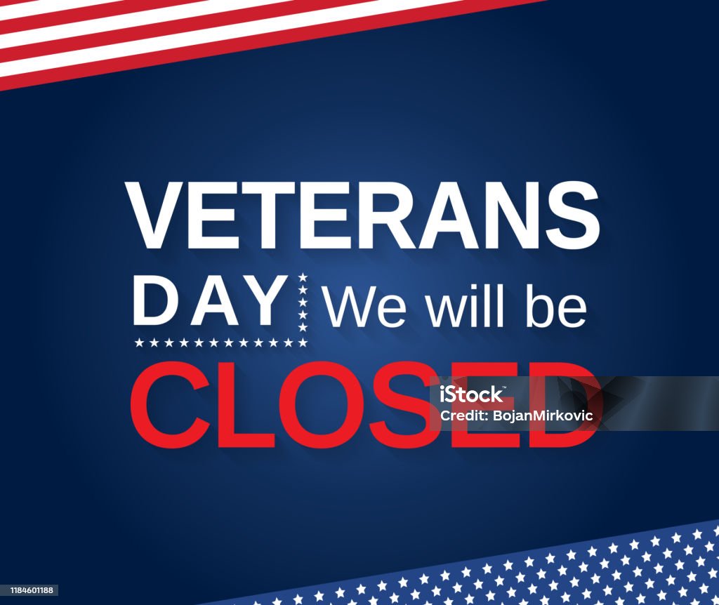 Veterans Day Poster We Will Be Closed Sign Vector Stock Illustration