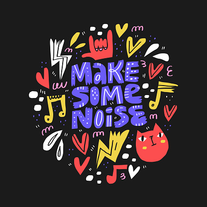 Make some noise hand drawn vector lettering. Scandinavian style music notes, heart and cat cartoon drawings on black background. Music festival, rock concert, musical poster design