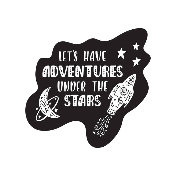 Inspirational vector lettering phrase: Let's Have Adventures Under The Stars. Inspirational vector lettering phrase: Let's Have Adventures Under The Stars. Hand drawn kid poster. Typography quote about cosmos. Unique sticker. Graphic illustration isolated on white background. cartoon of the how to draw a infinity sign stock illustrations